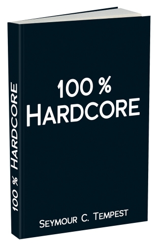 100 % Hardcore